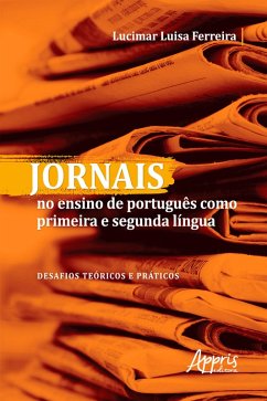 Cover Jornais no Ensino de Português como Primeira e Segunda Língua: Desafios Teóricos e Práticos (eBook, ePUB)