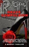 Grave Compulsion (A Murphy Thriller, #1) (eBook, ePUB)