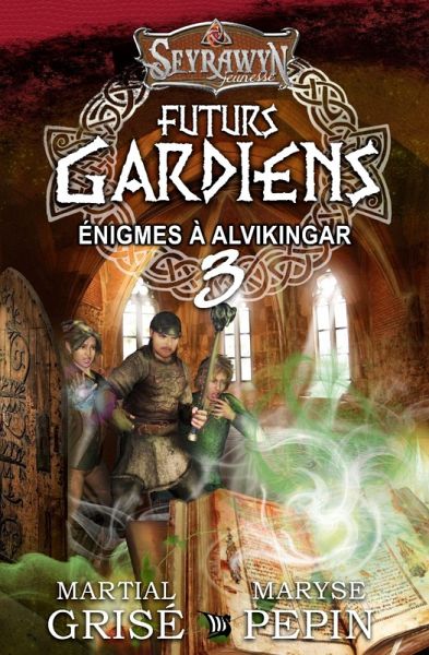 Seyrawyn Futurs Gardiens T.3 - Enigmes a Alvikingar (eBook, ePUB)