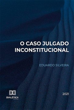 Cover O Caso Julgado Inconstitucional (eBook, ePUB)