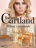 Milosc i pocalunki - Ponadczasowe historie milosne Barbary Cartland (eBook, ePUB)