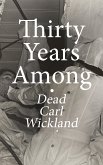 Thirty Years Among the Dead (eBook, ePUB)