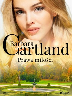 Prawa miłości - Ponadczasowe historie miłosne Barbary Cartland (eBook, ePUB) - Cartland, Barbara