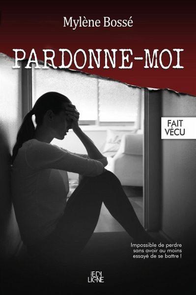 Pardonne-moi (eBook, ePUB) Pardonne-moi (eBook, ePUB)