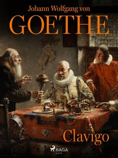 Clavigo (eBook, ePUB) - Goethe, Johann Wolfgang von