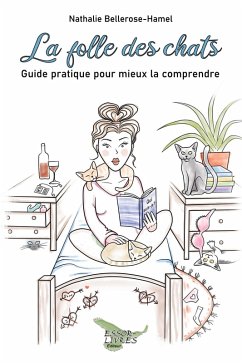 La folle des chats (eBook, ePUB) - Nathalie Bellerose-Hamel, Bellerose-Hamel