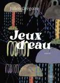 Jeux d'eau (eBook, ePUB)