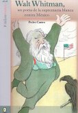 Walt Whitman, un poeta de la supremacía blanca contra México (eBook, ePUB)