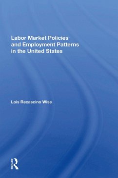 Cover Labor Market Policies And Employment Patterns In The United States (eBook, PDF)