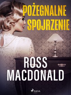 Pożegnalne spojrzenie (eBook, ePUB) - Macdonald, Ross