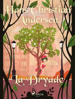 La Dryade (eBook, ePUB) - Andersen, H. C.