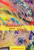 Renacer Para Vivir (eBook, ePUB)
