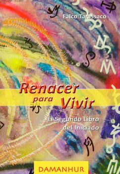 Renacer Para Vivir (eBook, ePUB) - Tarassaco (Oberto Airaudi), Falco