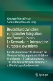 Deutschland zwischen europäischer Integration und Souveränismus – La Germania tra integrazione europea e sovranismo (eBook, PDF)