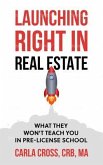 Launching Right in Real Estate (eBook, ePUB)