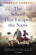 The School That Escaped the Nazis... - Bild 1