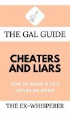 The Gal Guide to Cheaters and Liars (eBook, ePUB)