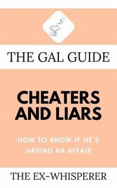 The Gal Guide to Cheaters and Liars (eBook, ePUB) - St. George, Gabrielle