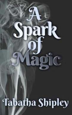 Cover A Spark of Magic (eBook, ePUB)