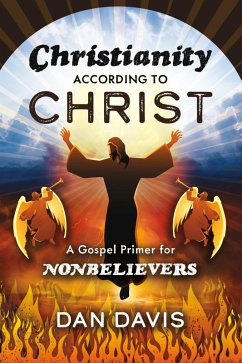 Christianity According to Christ (eBook, ePUB) - Davis, Dan