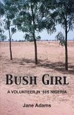 Bush Girl (eBook, ePUB)