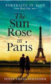 The Sun Rose In Paris (Portraits in Blue, #1) (eBook, ePUB)