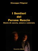 I Sentieri del Perone Ruscio (eBook, ePUB) I Sentieri del Perone Ruscio (eBook, ePUB)