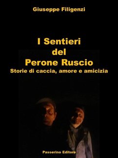 I Sentieri del Perone Ruscio (eBook, ePUB) - Filigenzi, Giuseppe