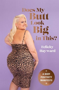 Does My Butt Look Big in This (eBook, ePUB) - Hayward, Felicity