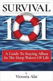 Survival 101: A Guide to Staying Afloat in the Deep Waters of Life (eBook, ePUB)