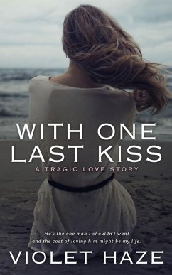 With One Last Kiss (eBook, ePUB) - Haze, Violet