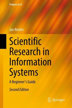 Scientific Research in Information Systems (eBook, PDF) - Recker, Jan