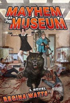 Mayhem At The Museum (eBook, ePUB) - Watts, Regina