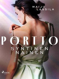 Portto - syntinen nainen (eBook, ePUB) - Lassila, Maiju