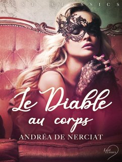 LUST Classics : Le Diable au corps (eBook, ePUB) - Cazzoné, Docteur