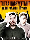 "Iltaa Häspyyttäri", sanoi vääpeli Ryhmy (eBook, ePUB)