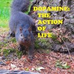 Dopamine, the Action of Life (eBook, ePUB)
