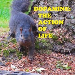 Dopamine, the Action of Life (eBook, ePUB) - Kong, Rowena