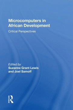 Microcomputers In African Development (eBook, ePUB) - Lewis, Suzanne Grant Microcomputers In African Development (eBook, ePUB) - Lewis, Suzanne Grant
