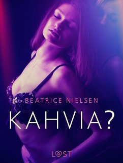 Cover Kahvia? - eroottinen novelli (eBook, ePUB)