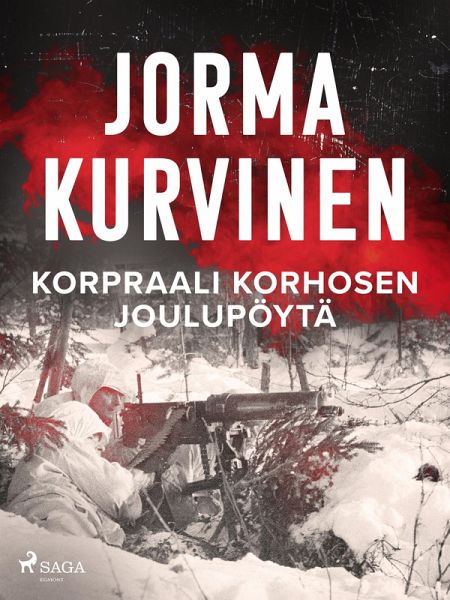 Korpraali Korhosen joulupöytä (eBook, ePUB) Korpraali Korhosen joulupöytä (eBook, ePUB)