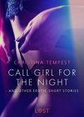 Call Girl for the Night - and other erotic short stories (eBook, ePUB)