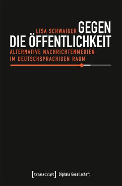 Gegen die Öffentlichkeit (eBook, PDF) - Schwaiger, Lisa