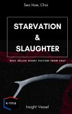 Starvation And Slaughter (eBook, ePUB)