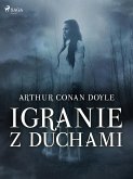 Igranie z duchami (eBook, ePUB)