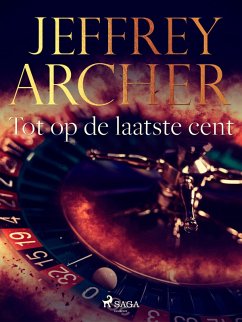 Tot op de laatste cent (eBook, ePUB) - Archer, Jeffrey