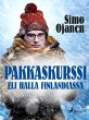 Pakkaskurssi eli Halla Finlandiassa... - Bild 1