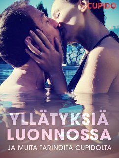 Cover Yllätyksiä luonnossa - ja muita tarinoita Cupidolta (eBook, ePUB)
