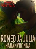 Romeo ja Julia häränvuonna (eBook, ePUB)