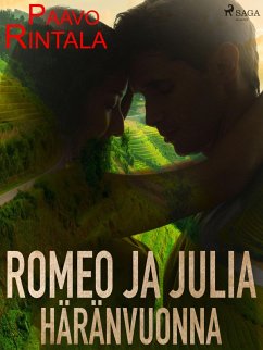 Romeo ja Julia häränvuonna (eBook, ePUB) - Rintala, Paavo